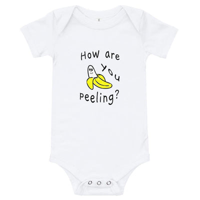 How Are You Peeling - Baby Bodysuit - White - The Sai Life