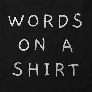 Words on a Shirt-The Sai Life