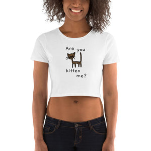 Are You Kitten Me - Women's Crop Top - XS/SM - The Sai Life