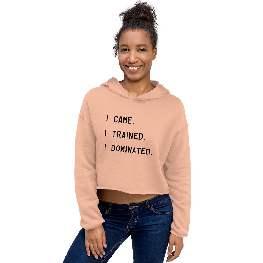 I Dominated - Women's Crop Hoodie - - The Sai Life