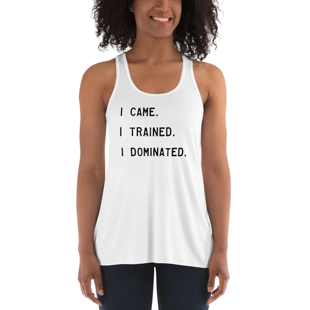 I Dominated - Women's Flowy Racerback Tank - - The Sai Life