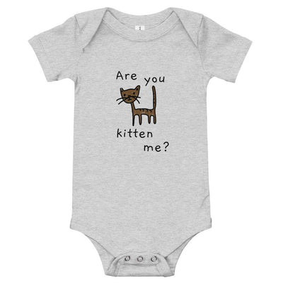 Are You Kitten Me - Baby Bodysuit - - The Sai Life