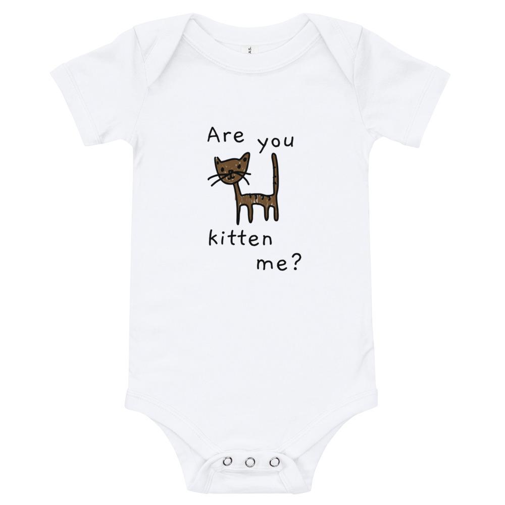 Are You Kitten Me - Baby Bodysuit - - The Sai Life