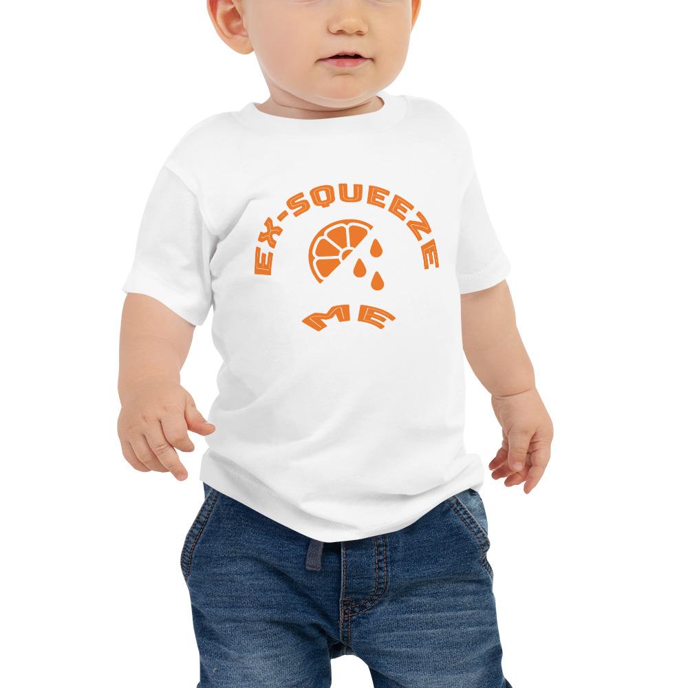 Ex-squeeze Me - Baby T-Shirt - - The Sai Life