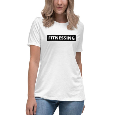 Fitnessing - Women's Relaxed T-Shirt - - The Sai Life