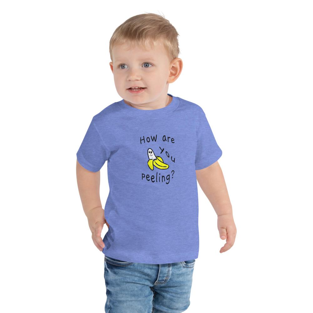 How Are You Peeling - Toddler T-Shirt - Heather Columbia Blue - The Sai Life