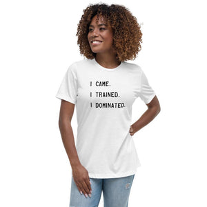 I Dominated - Women's Relaxed T-Shirt - White - The Sai Life