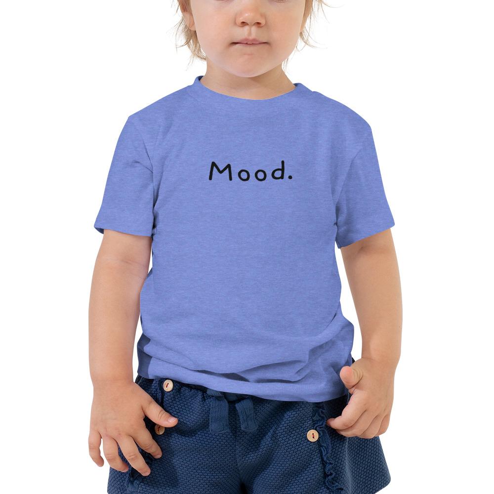 Mood. - Toddler T-Shirt - Heather Columbia Blue - The Sai Life