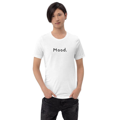 Mood. - Unisex T-Shirt - White - The Sai Life