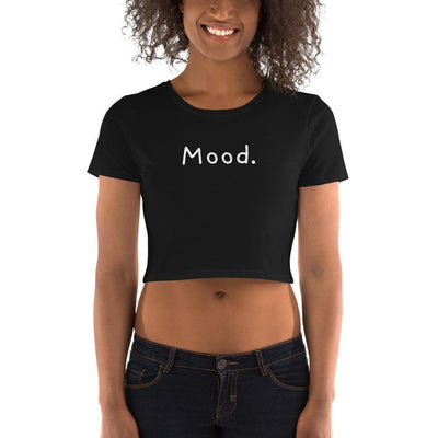 Mood. - Women's Crop Top - - The Sai Life