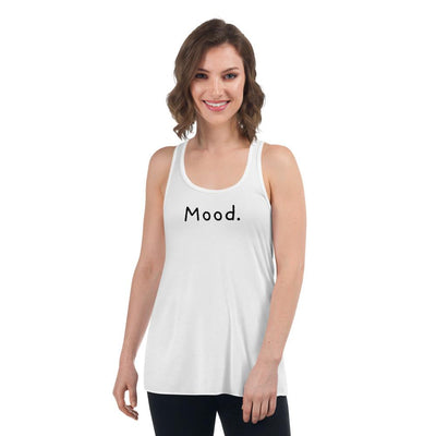 Mood. - Women's Flowy Racerback Tank - - The Sai Life