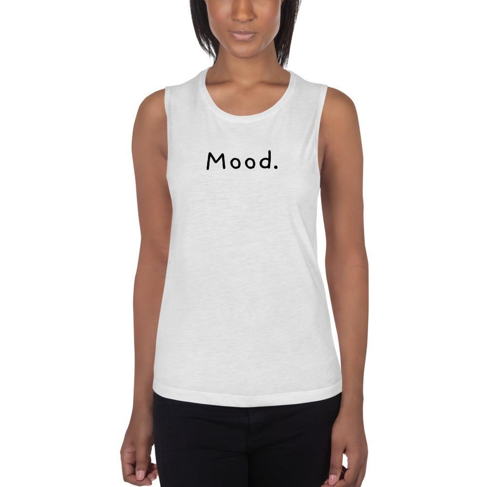Mood. - Women's Muscle Tank - White - The Sai Life