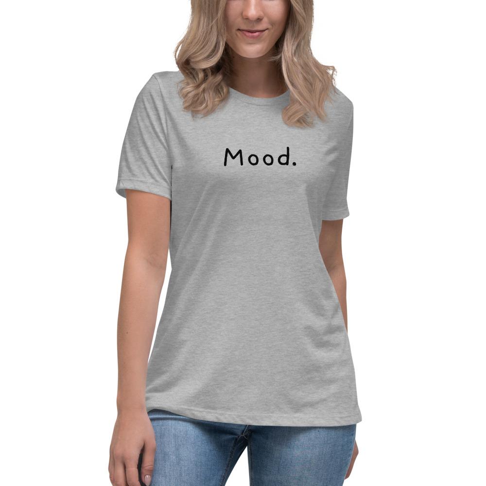 Mood. - Women's Relaxed T-Shirt - Athletic Heather - The Sai Life