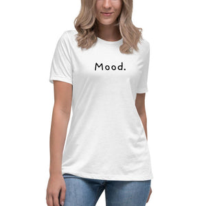 Mood. - Women's Relaxed T-Shirt - White - The Sai Life