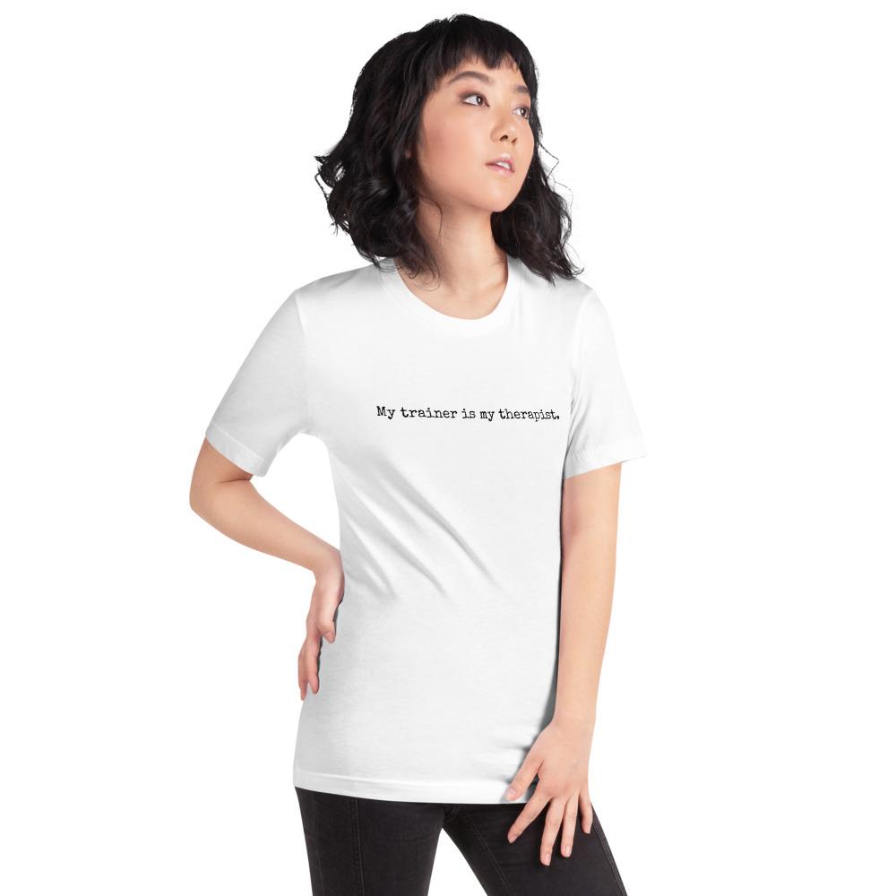Trainer Therapist - Unisex T-Shirt - - The Sai Life