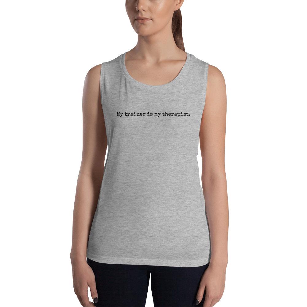 Trainer Therapist - Women's Muscle Tank - Athletic Heather - The Sai Life