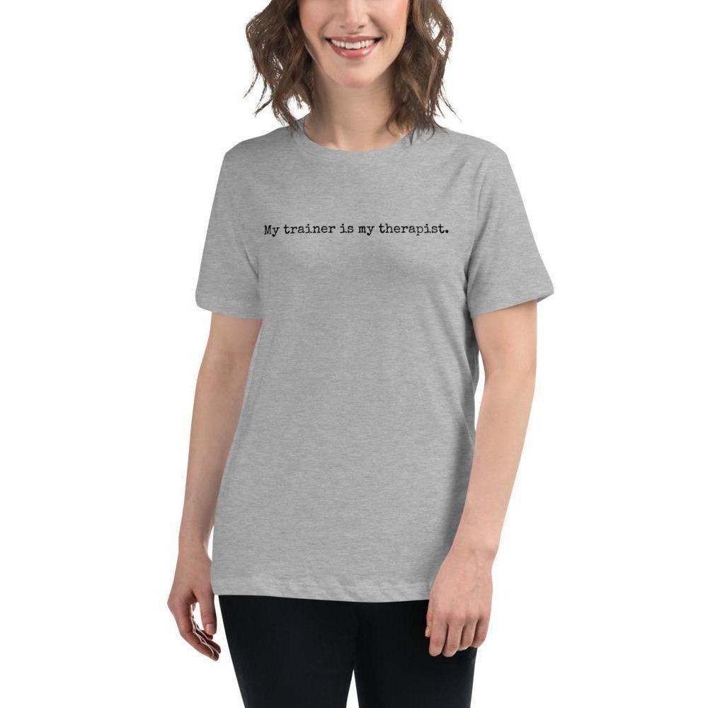Trainer Therapist - Women's Relaxed T-Shirt - Athletic Heather - The Sai Life
