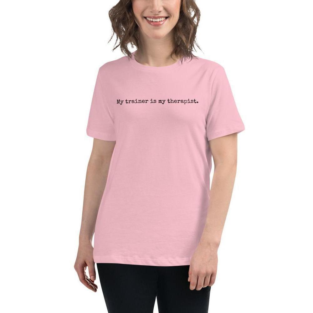 Trainer Therapist - Women's Relaxed T-Shirt - Pink - The Sai Life