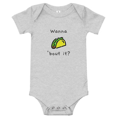 Wanna Taco 'Bout It - Baby Bodysuit - Athletic Heather - The Sai Life