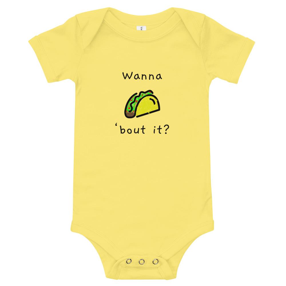 Wanna Taco 'Bout It - Baby Bodysuit - - The Sai Life