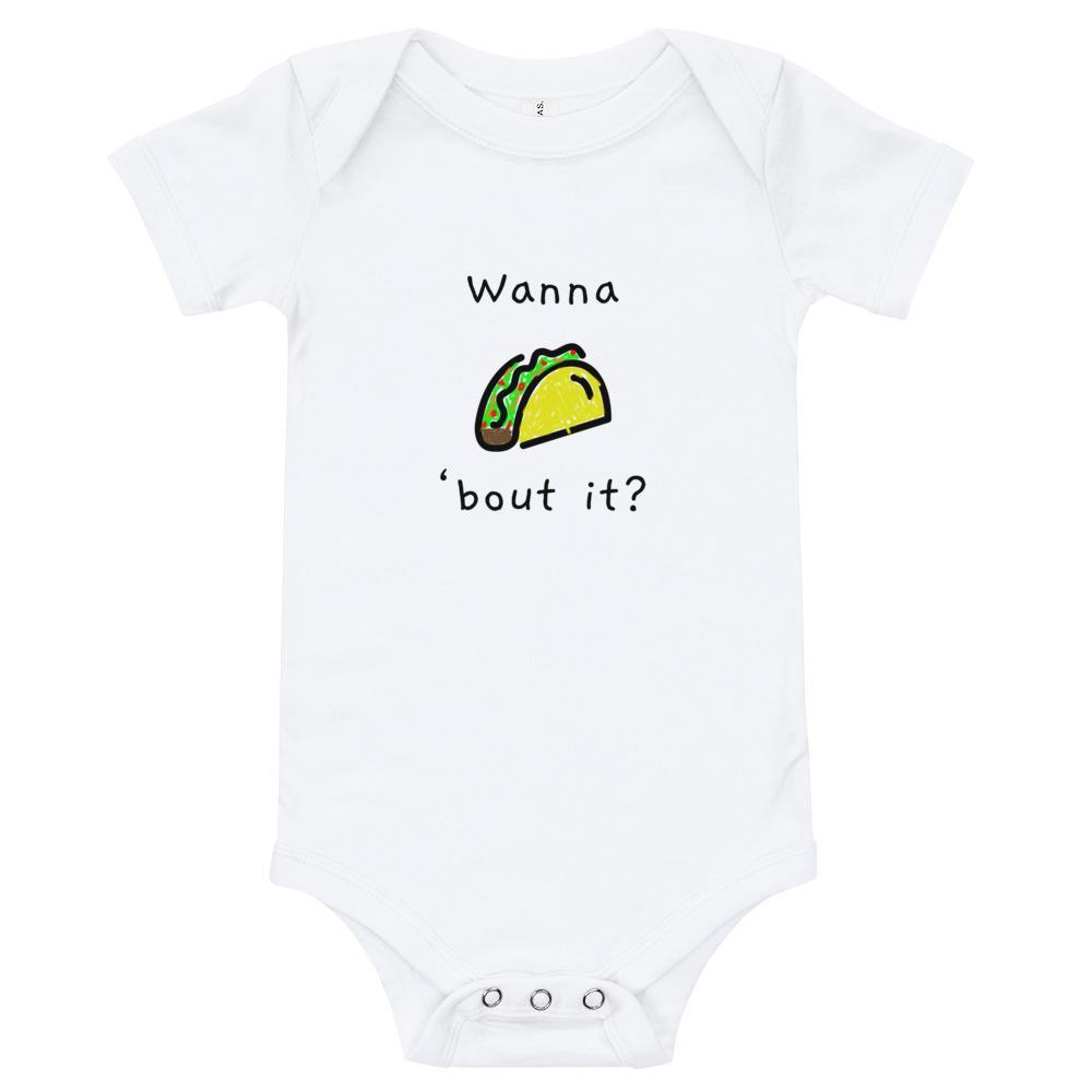 Wanna Taco 'Bout It - Baby Bodysuit - - The Sai Life