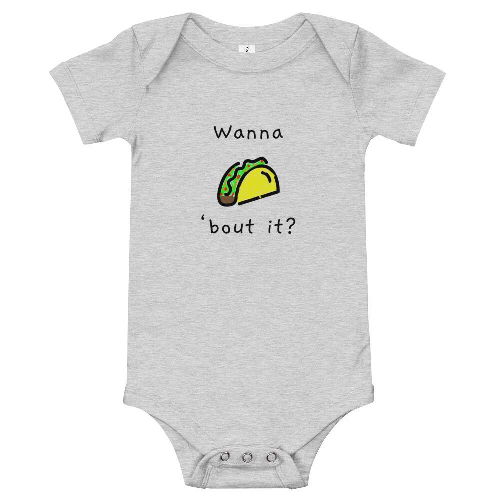 Wanna Taco 'Bout It - Baby Bodysuit - - The Sai Life