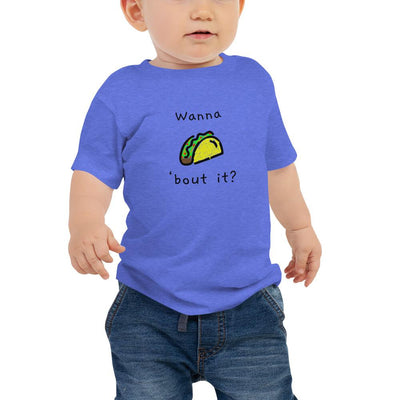 Wanna Taco 'Bout It - Baby T-Shirt - Heather Columbia Blue - The Sai Life
