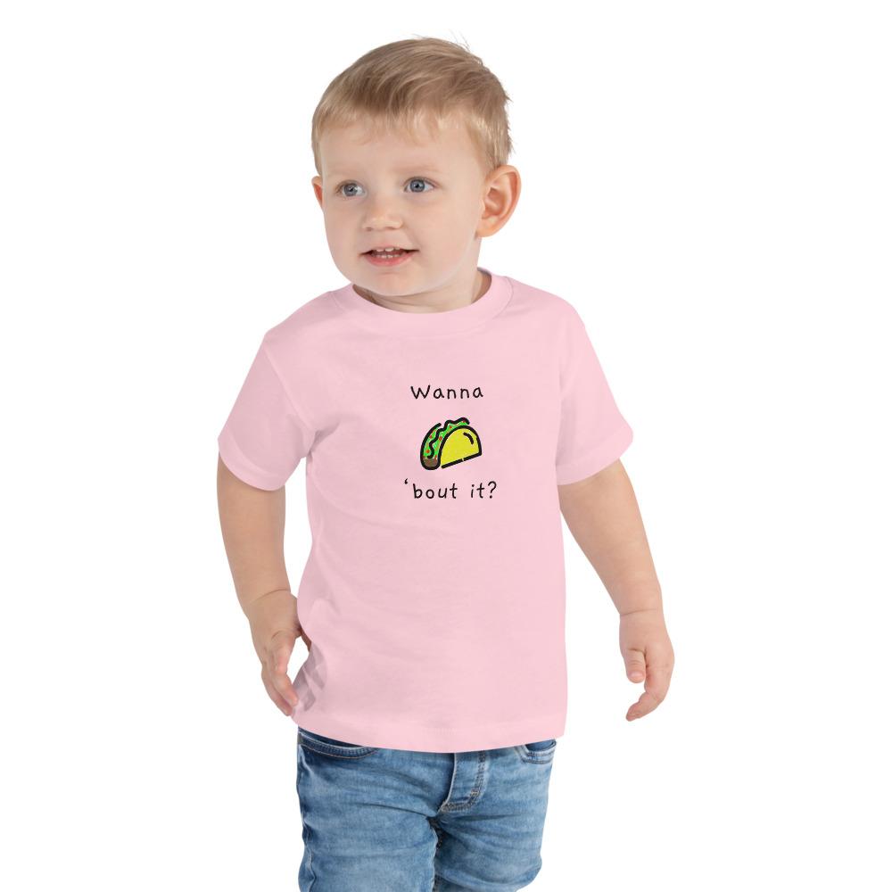 Wanna Taco 'Bout It - Toddler T-Shirt - Pink - The Sai Life