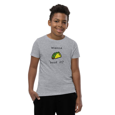 Wanna Taco 'Bout It - Youth T-Shirt - - The Sai Life