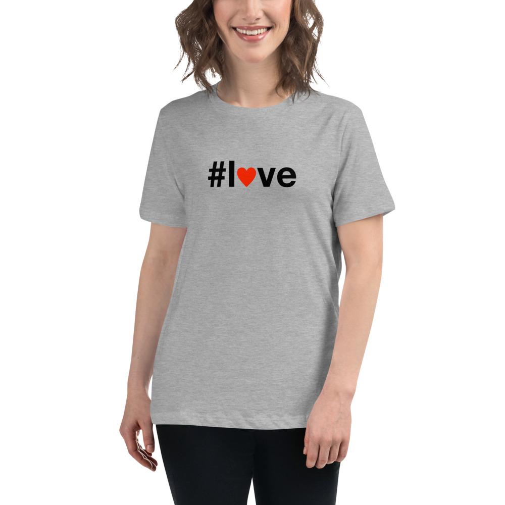 #love - Women's Relaxed T-Shirt - Athletic Heather - The Sai Life